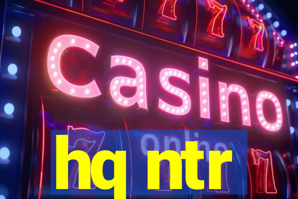 hq ntr